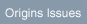 Origins Issues